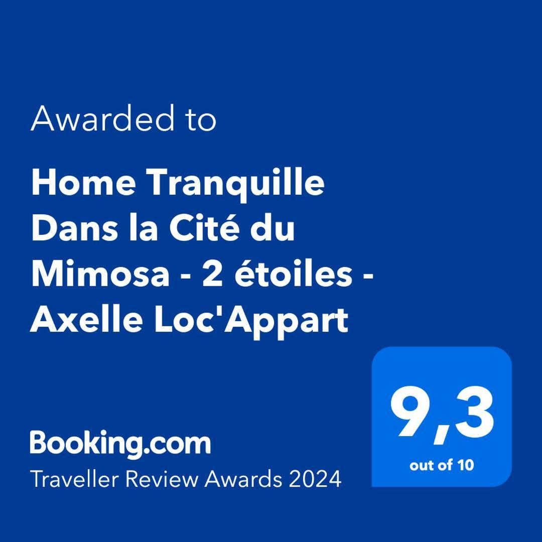 Home Tranquille Dans La Cite Du Mimosa - 2 Etoiles - Axelle Loc'Appart Mandelieu 外观 照片